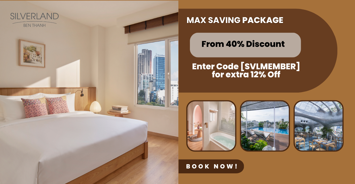 SILVERLAND BEN THANH – Max saving Package (Room Only)