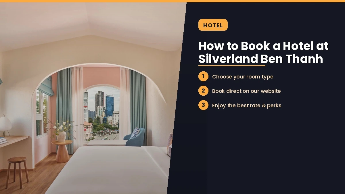 Three easy steps to book hotel at Silverland Ben Thanh